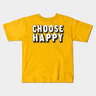 Choose Happy! Retro Typography Design Kids T-Shirt